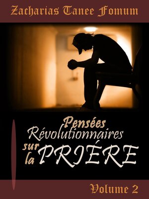 cover image of Pensées Révolutionnaires Sur La Prière, Volume 2